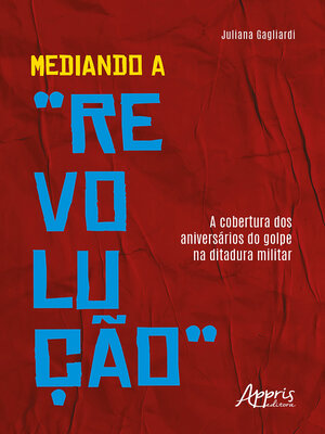cover image of Mediando a "Revolução"